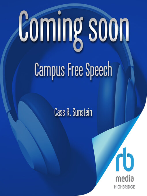Title details for Campus Free Speech by Cass R. Sunstein - Available
